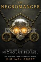 The Secrets of the Immortal Nicholas Flamel 04. The Necromancer - Michael Scott
