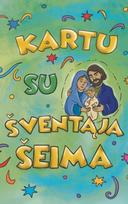 Kartu su šventąja šeima - Virginia Helen Richards, D. Thomas Halpin