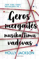 Geros mergaitės nusikaltimų vadovas - Holly Jackson