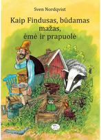 Kaip Findusas, būdamas mažas, ėmė ir prapuolė - Sven Nordqvist