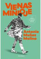 Vienas minioje. E.knyga - Antonio Muñoz Molina