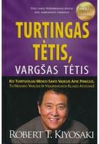 Turtingas tėtis, vargšas tėtis. E.knyga - Robert Kiyosaki