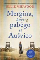 Mergina, kuri pabėgo iš Aušvico - Ellie Midwood
