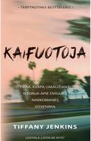 Kaifuotoja. E.knyga - Tiffany Jenkins