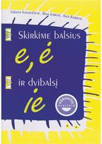 Skirkime balsius ir dvibalsį - Asta Kairienė,Jolanta Ivanavičienė,Rasa Jurienė