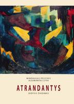 Atrandantys - Mindaugas Peleckis, Algimantas Lyva
