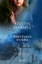 Paryžiaus dukra - Kristin Harmel