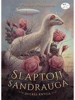 Slaptoji sandrauga. Dulkės knyga - Philip Pullman