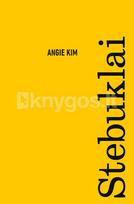 STEBUKLAI. Išskirtinė knygos.lt kolekcija 20/100 - Angie Kim