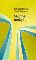 Maldos mokykla. Trečiadienių katechezės, 2011 m. gegužės 4 d. – 2012 m. spalio 3 d. - Joseph Ratzinger / Benediktas XVI