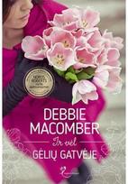 Ir vėl Gėlių gatvėje. E.knyga - Debbie Macomber
