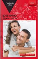 Ir tada... vėl tu?  E.knyga - Joss Wood