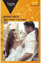 Tarp meilės ir pareigos. E.knyga - Annie West