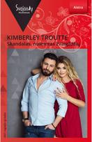 Skandalas, nulemtas žvaigždžių. E.knyga - Kimberley Troutte
