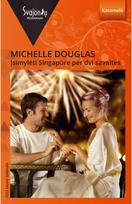 Įsimylėti Singapūre per dvi savaites. E.knyga - Michelle Douglas