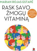Rask savo žmogų vitaminą. E.knyga - Marian Rojas Estape