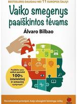 Vaiko smegenys paaiškintos tėvams. E.knyga - Alvaro Bilbao