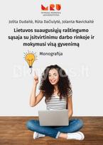 Lietuvos suaugusiųjų raštingumo sąsaja su įsitvirtinimu darbo rinkoje ir mokymusi visą gyvenimą - Jolita Dudaitė, Rūta Dačiulytė, Jolanta Navickaitė
