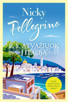 P. S. Atvažiuok į Italiją - Nicky Pellegrino