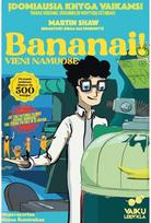 Bananai! Vieni namuose - Jurga Baltrukonytė,Martin Shaw