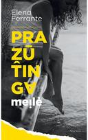 Pražūtinga meilė. E.knyga - Elena Ferrante