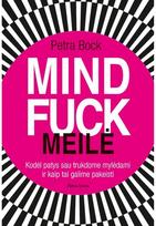 MINDFUCK LOVE. E.knyga - Petra Bock