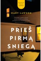 Prieš pirmą sniegą. E.knyga - Mary Lawson