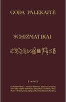 Schizmatikai/Schizmatics. E.knyga - Goda Palekaitė