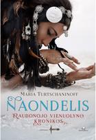 Naondelis. Raudonojo vienuolyno kronikos. II dalis. E.knyga - Maria Turtschaninoff