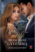Kai meilė brangesnė už gyvenimą. E.knyga - Dovilė Kucevičienė