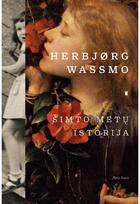 Šimto metų istorija. E.knyga - Herbjørg Wassmo