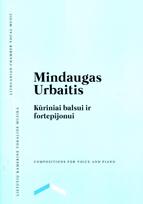 Kūriniai balsui ir fortepijonui - Mindaugas Urbaitis