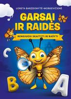 Garsai ir raidės. Rengiuosi skaityti ir rašyti - Loreta Barzdonytė-Morkevičienė