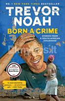 Born a Crime - Trevor Noah