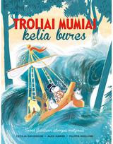 Troliai Mumiai kelia bures - Cecillia Davidsson,Alex Haridi