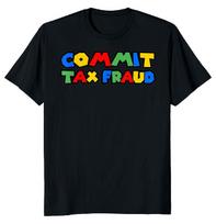 Commit Tax Fraud Mario Parody Unisex T-shirt S