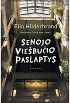 Senojo viešbučio paslaptys - Elin Hilderbrand