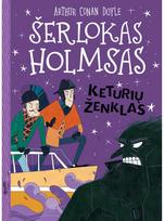 Šerlokas Holmsas. Keturių ženklas - Sir Arthur Conan Doyle,Stephanie Baudet
