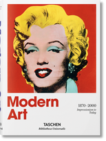 Modern Art 1870–2000.Impressionism to Today