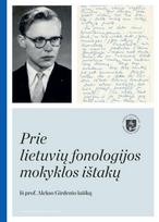 Prie lietuvių fonologijos mokyklos ištakų.Iš prof.A.Girdenio