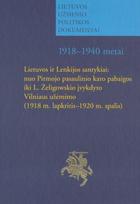 Lietuvos ir Lenkijos santykiai: nuo Pirmojo pasaulinio karo