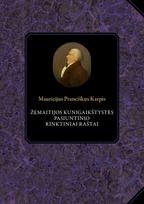 Žemaitijos kunigaikštystės pasiuntinio rinktiniai raštai