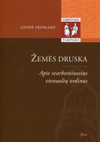 Žemės druska. Apie svarbesniuosius vienuolių ordinus