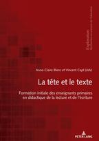La tête et le texte: Formation initiale des enseignants primaires en didactique de la lecture et de l’écriture