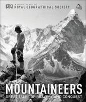 Mountaineers. Great Tales of Bravery and Conquest