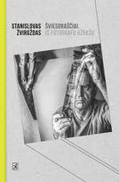 Šviesoraščiai. Iš fotografo užrašų