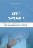 Gera savijauta. Praktiniai patarimai medikams, kaip stiprint