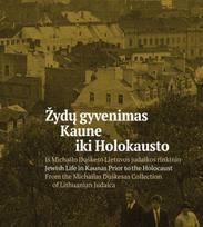 Žydų gyvenimas Kaune iki Holokausto