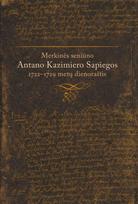 Merkinės seniūno Antano Kazimiero Sapiegos 1722-1729 m. (+CD