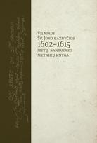 Vilniaus Šv. Jono bažnyčios 1602–1615 metų santuokos metrikų knyga